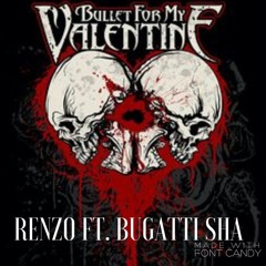 Bullet for my Valentine Ft Bugatti Sha