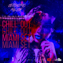 Chill out Miami $et (U.S.A EDITION)