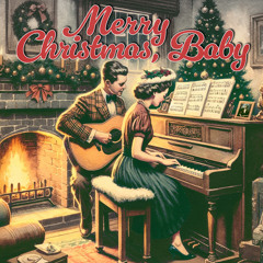 Merry Christmas, Baby (Alternate Take)