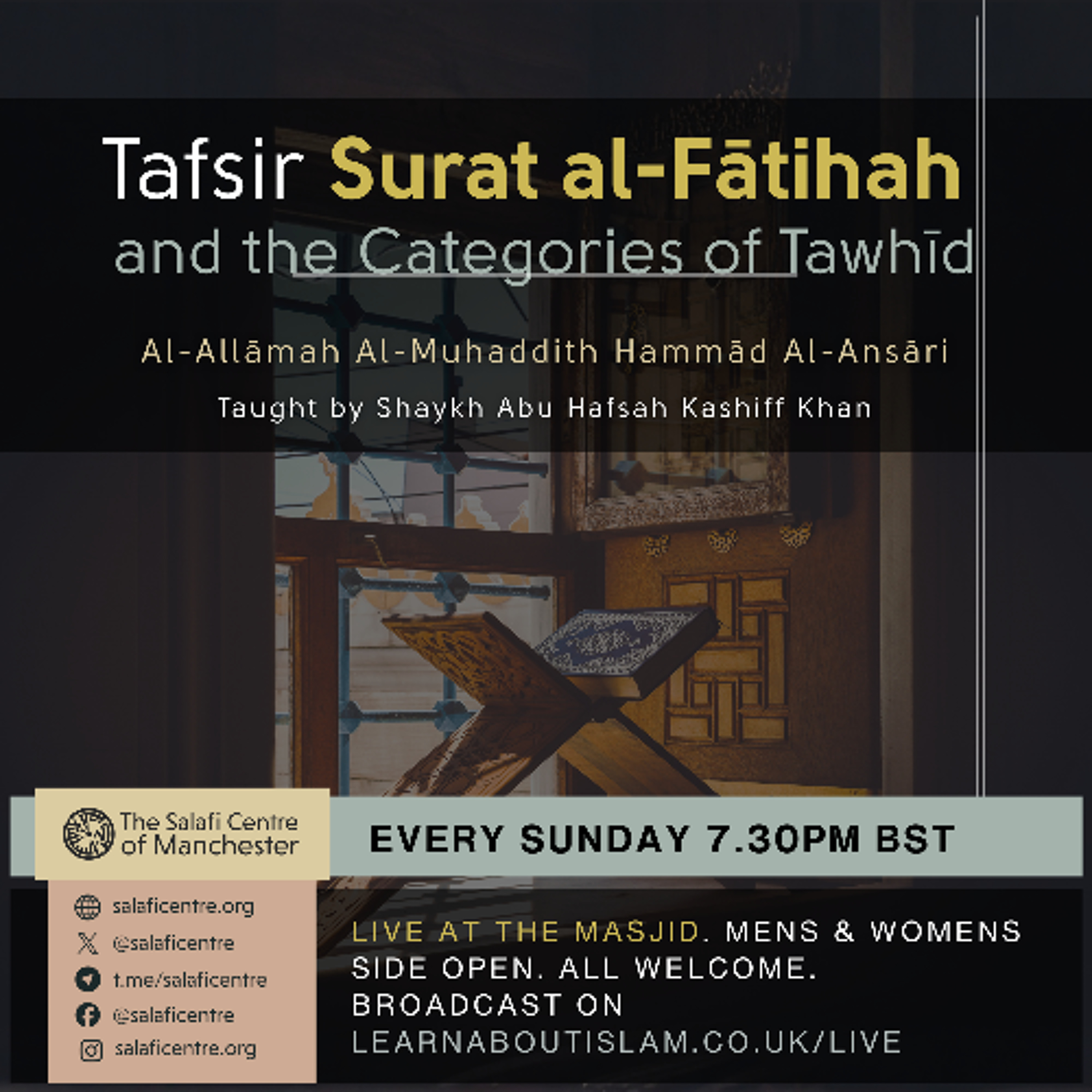 2 - Tafseer Surah Al-Fatiha by Shaykh Hammaad al-Ansaaree - Shaykh Kashiff Khan | Manchester