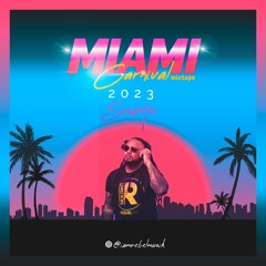 Miami Carnival 2023 SOCA Mixtape - Rebel Muzik