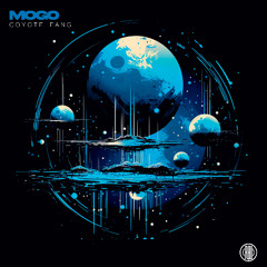 MOGO - COYOTE FANG (Original Mix)