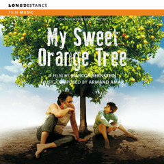 ZéZé (From "My Sweet Orange Tree") ~ Armand Ammar