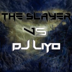 The Slayer Vs Dj LiYo - The Brutal Session!!! Vol.3