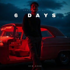 6 days