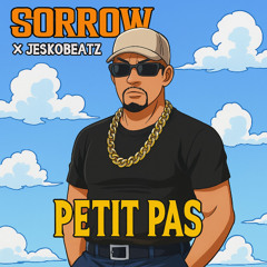 Sorrow X JeskoBeatz - Petit Pas (CBD Riddim)