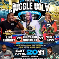 ROAD TO JUGGLE UGLY OVERLOADED APRIL 20TH