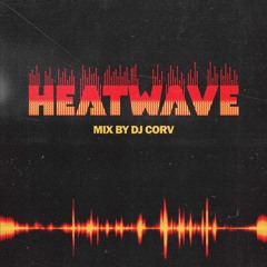 HEATWAVE (SUMMER 25 MIX)