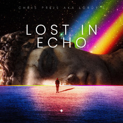 Chris Preis aka Lordy'S - Lost In The Echo ( radio edit)