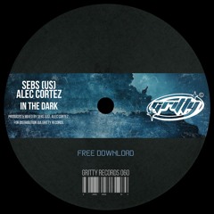 SEBS(US) , Alec Cortez - In The Dark [GR060]