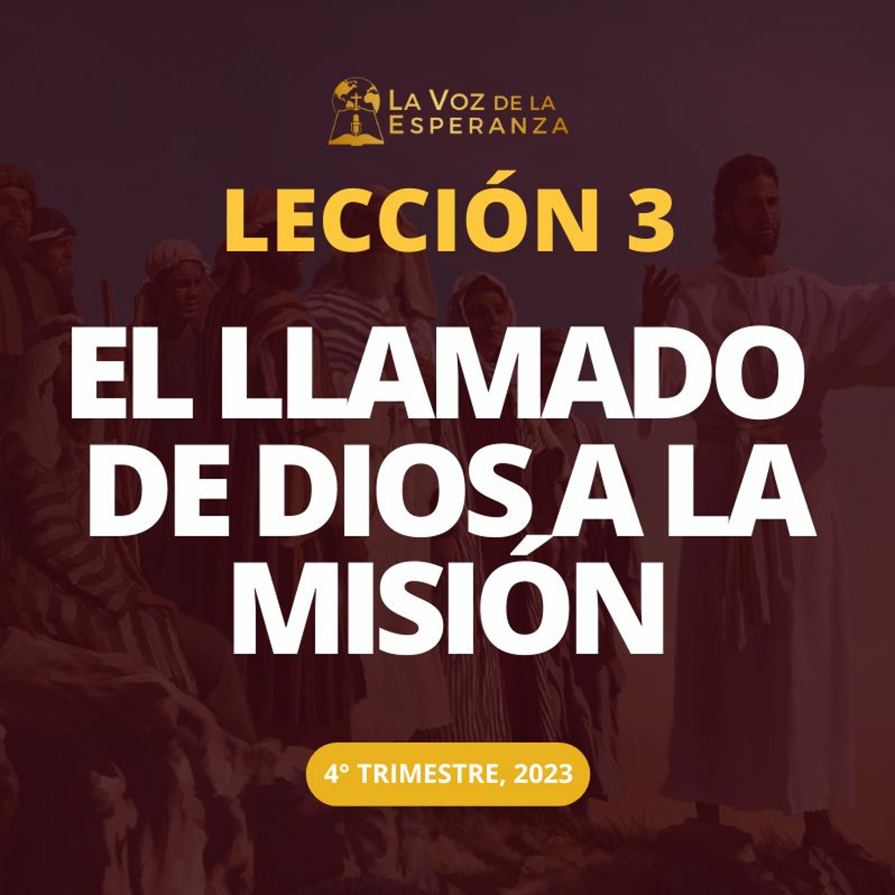 Lección 03 - El llamado de Dios a la misión episode artwork