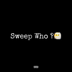 Sixxo Gzz x Jimmy Squeeze  - Sweep Who (Video Out Now)