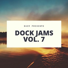 Buoy | Dock Jams Vol. 7