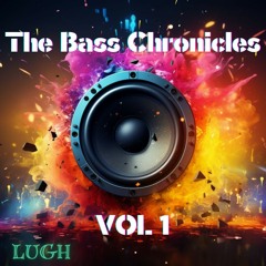 The Bass Chronicles - Vol 1
