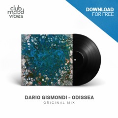 FREE DOWNLOAD: Dario Gismondi - Odissea (Original Mix) [CMVF045]