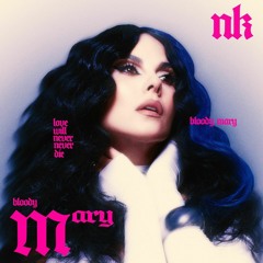 NK (НАСТЯ КАМЕНСЬКИХ) — Bloody Mary