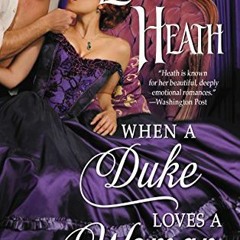 [! When a Duke Loves a Woman, A Sins for All Seasons Novel [Online!