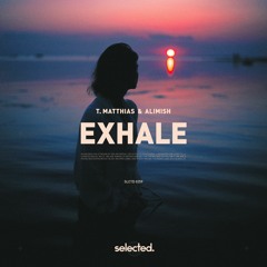 T. Matthias & Alimish - Exhale