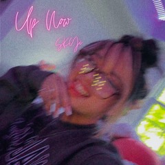 Up Now - SKYi (prod. ross gossage) [OUT NOW ON ALL STREAMING PLATFORMS]