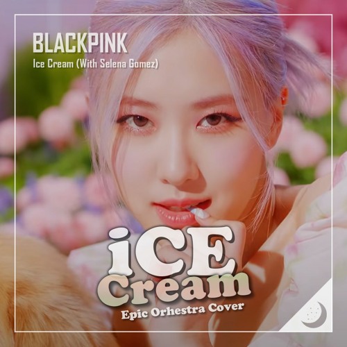 Stream BLACKPINK (블랙핑크) Ice Cream Epic Orchestra Cover (오케스트라 커버) by