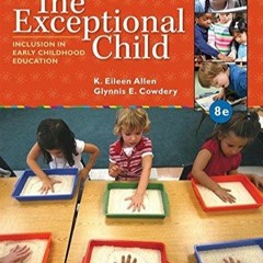 Kindle (online PDF) The Exceptional Child: Inclusion in Early Childhood Education