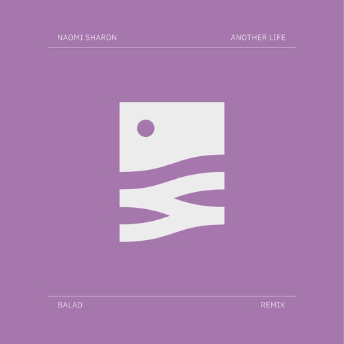 Naomi Sharon - Another Life (Balad Remix) [FREE DOWNLOAD]