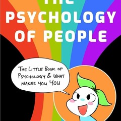 ⚡PDF⚡/❤READ❤ Psych2Go Presents the Psychology of People: A Little Book of Psycho
