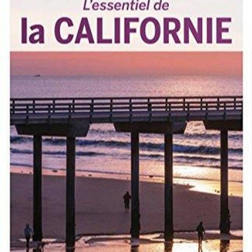 PDF L'Essentiel de la Californie 3ed