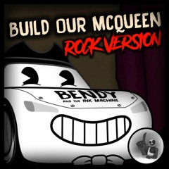 Build Our Mcqueen (Rock Version)