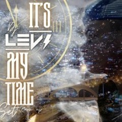 IT'S MY TIME [ WARM UP ] - DJ LEVI