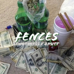 Fences ft 2kutt