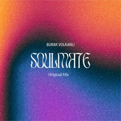 Burak Volkanlı - Soulmate
