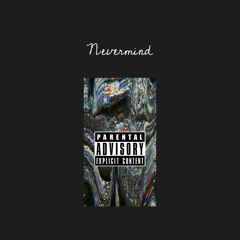 Nevermind