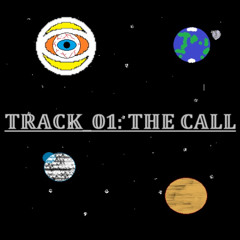 TRACK_001: THE CALL