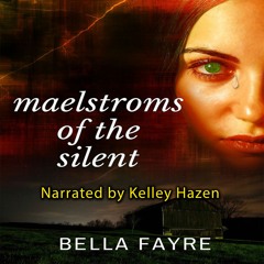 'My Heart's Delight' from MAELSTROMS OF THE SILENT by Bella Fayre narrated by Kelley Hazen