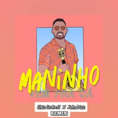 MANINHO - Vem Pra Cá (Elvis Snake.E X John Diaz Remix) .mp3 PREVIEW