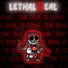 Lethal Deal