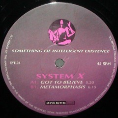 System X - Got To Believe