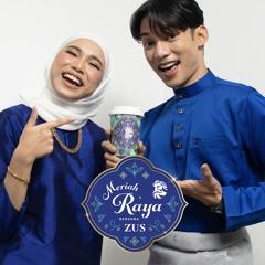 Meriah Raya Bersama ZUS