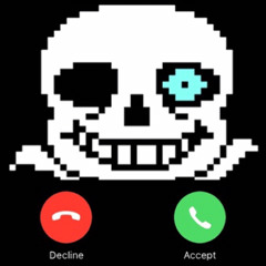 Incoming Call From Sans