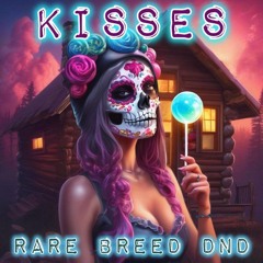 Rarebreed Kisses Sample DJ SUMNER DJ DENNY