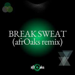 Lektrique & Walschlager - Break Sweat (afrOaks remix)