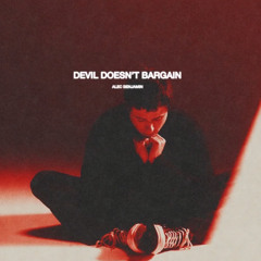 Alec Benjamin - Devil Doesn’t Bargain Acoustic ( Slowed - Reverb - Empty Arena )