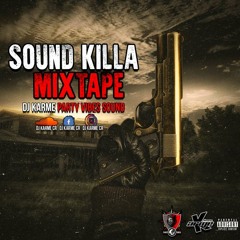 DJ Karme - Sound Killa MixTape (Party Vibes Sound)