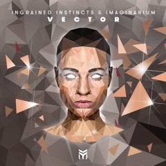 Ingrained Instincts & Imaginarium - Vector