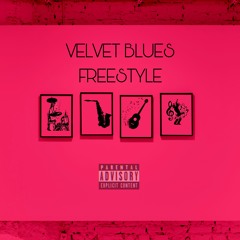 Velvet Blues Freestyle