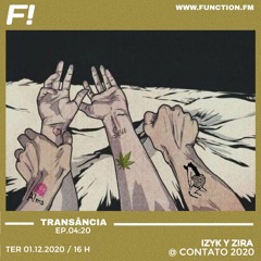 Transância S01E04.20 — Marijuana Dubs [izyk y zira @ Contato 202.0]