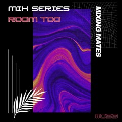 MM Mixcast 059: RoomToo