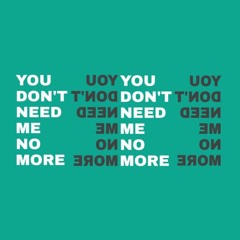 LyNn x Cracky-You don't need me no more