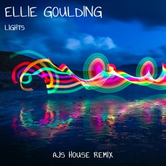 Ellie Goulding - Lights (AJs House Remix)